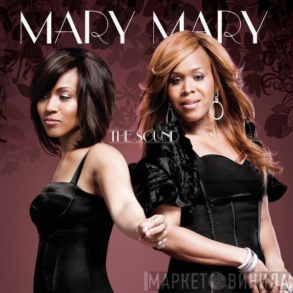 Mary Mary  - The Sound
