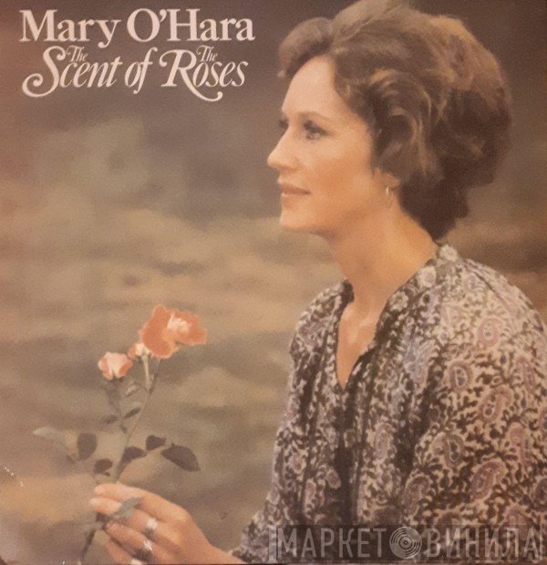 Mary O'Hara - The Scent Of The Roses