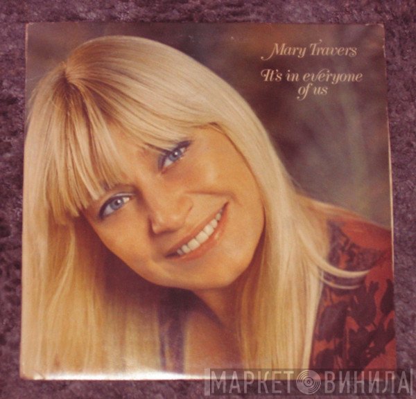 Mary Travers - It's In Everyone Of Us