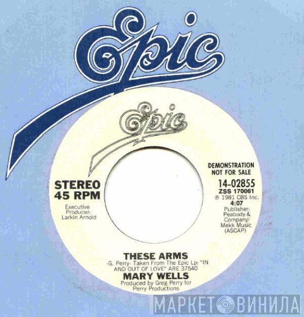 Mary Wells  - These Arms