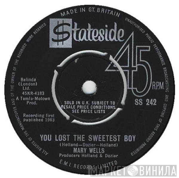 Mary Wells - You Lost The Sweetest Boy / What's Easy For Two Is So Hard For One