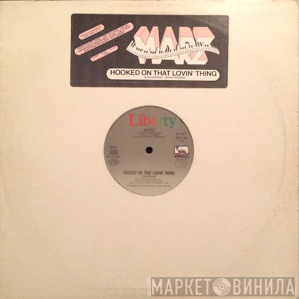 Marz  - Hooked On That Lovin' Thing