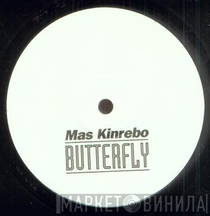 Mas Kinrebo - Butterfly