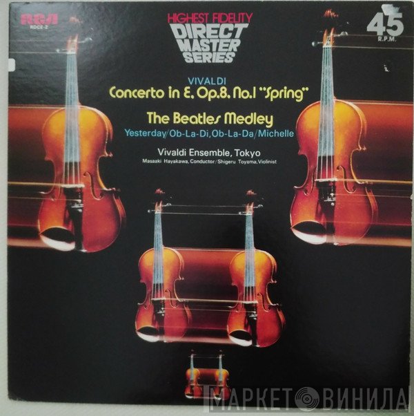 Masaaki Hayakawa, Vivaldi Ensemble Tokyo, Shigeru Toyama - Concerto in E. Op 8 No. 1 "Spring"; The Beatles Medley