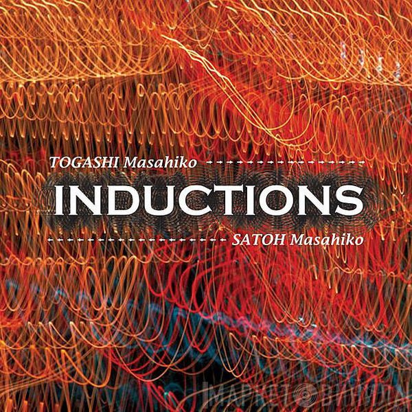 Masahiko Togashi & Masahiko Satoh  - Inductions