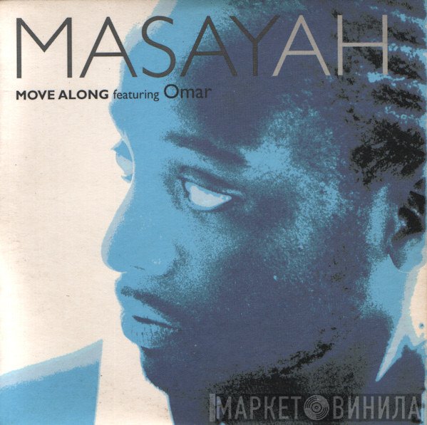 Masayah Featuring Omar  - Move Along