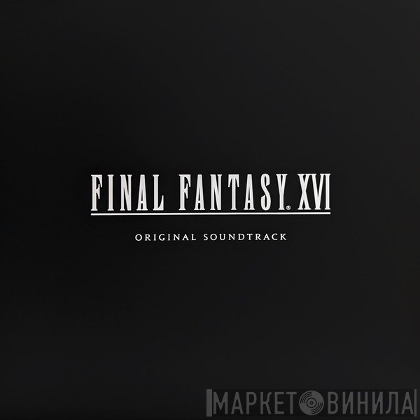 Masayoshi Soken - Final Fantasy XVI Original Soundtrack