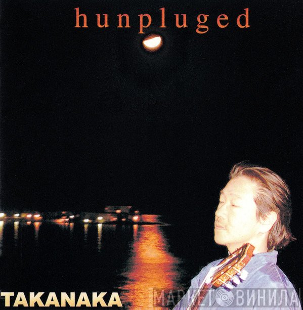 Masayoshi Takanaka  - Hunpluged