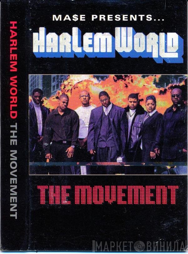Mase Presents Harlem World  - The Movement