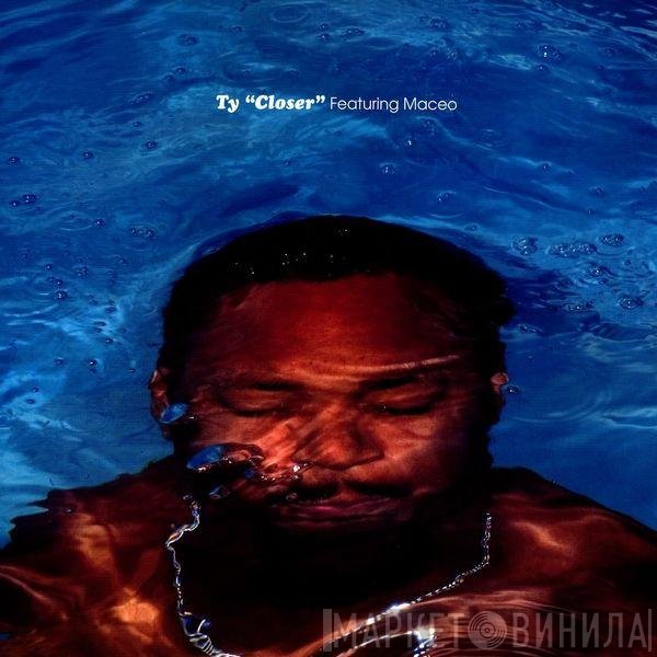 Maseo, Ty - Closer
