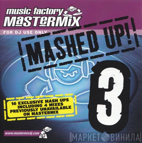  - Mashed Up! 3