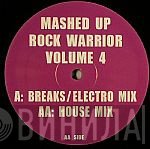  - Mashed Up Rock Warrior Volume 4