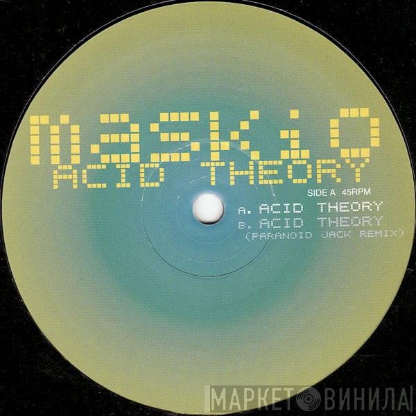 Maskio - Acid Theory