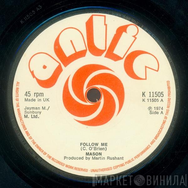 Mason  - Follow Me / Peacefully