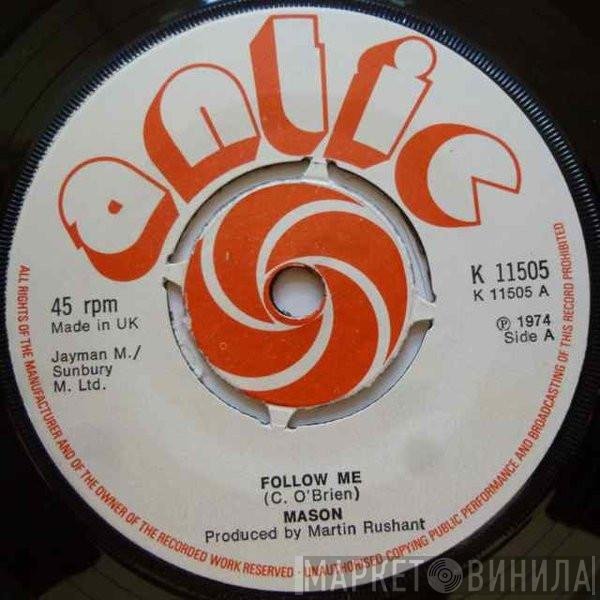 Mason  - Follow Me / Peacefully