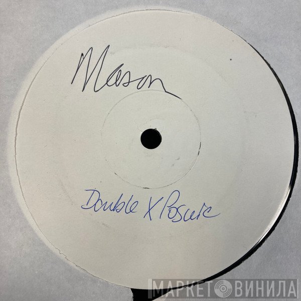Mason  - Double-X-Posure