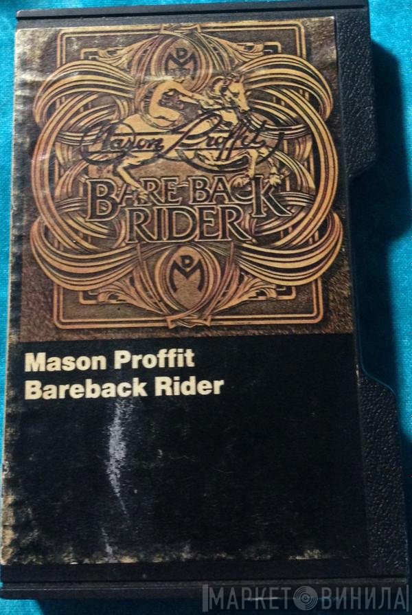 Mason Proffit  - Bareback Rider