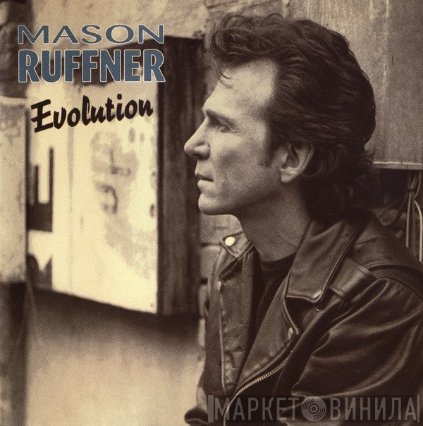 Mason Ruffner  - Evolution