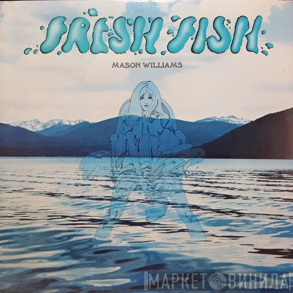 Mason Williams & The Santa Fe Recital  - Fresh Fish
