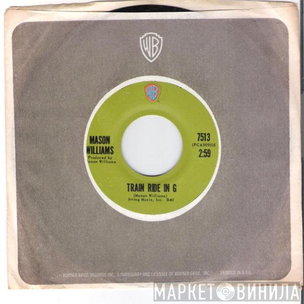 Mason Williams  - Train Ride In G