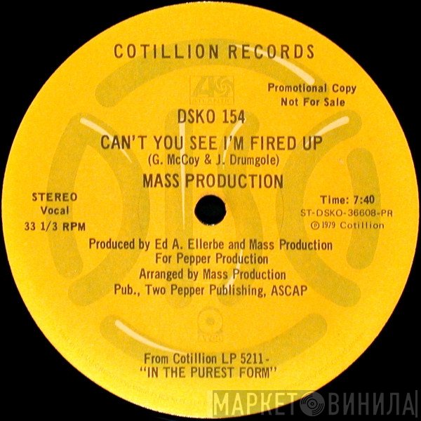 Mass Production - Can't You See I'm Fired Up / Eyeballin'