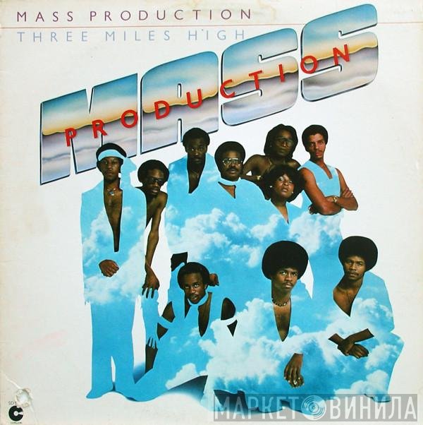 Mass Production  - Three Miles High