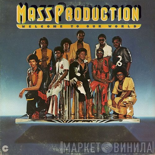 Mass Production - Welcome To Our World
