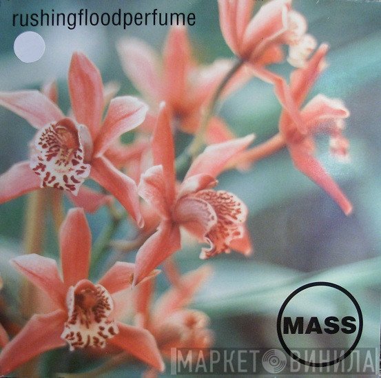 Mass   - Rushingfloodperfume