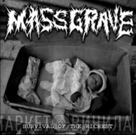 MassGrave   - Survival Of The Richest