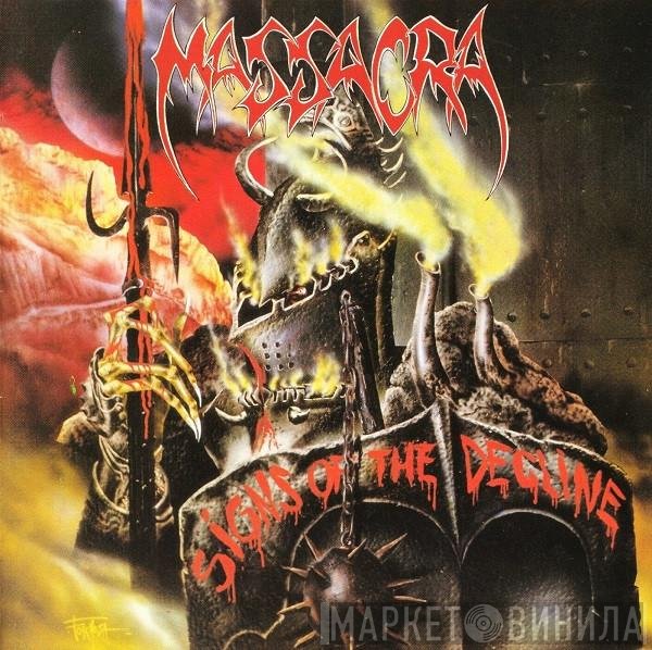 Massacra  - Signs Of The Decline