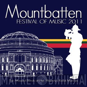 Massed Bands Of H.M. Royal Marines - Mountbatten Festival Of Music 2011