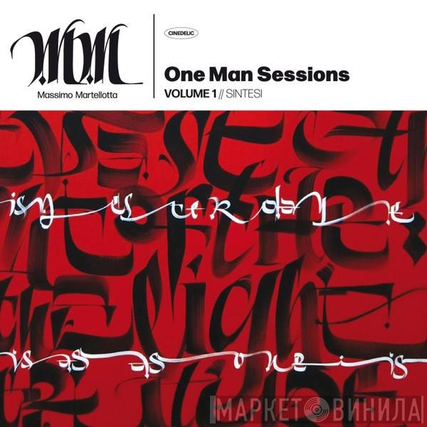 Massimo Martellotta - One Man Sessions Volume 1 // Sintesi