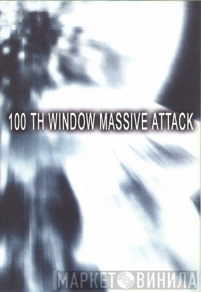 Massive Attack  - 100th Window