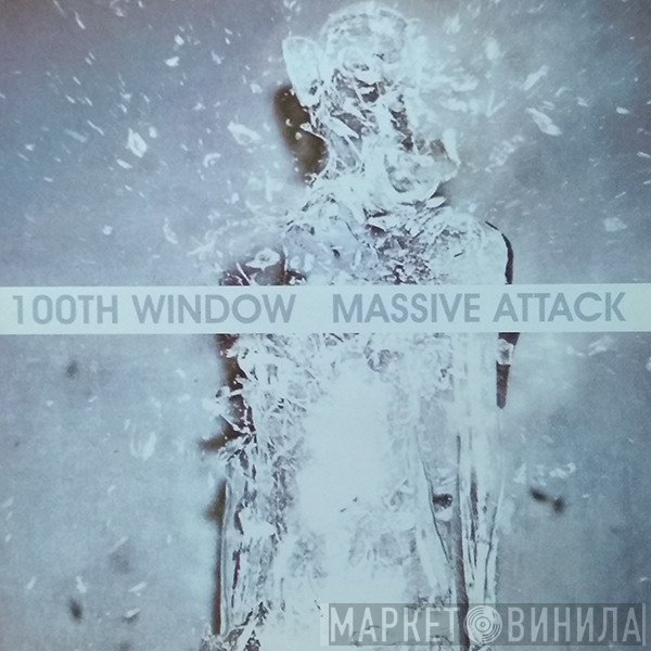 Massive Attack  - 100th Window