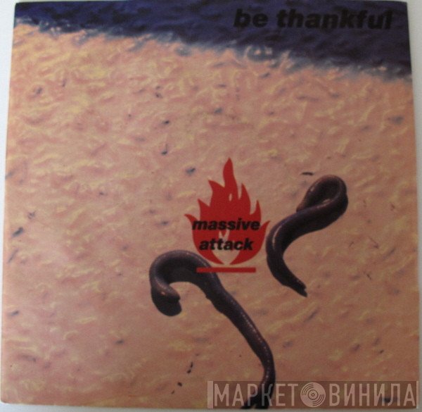 Massive Attack  - Be Thankful