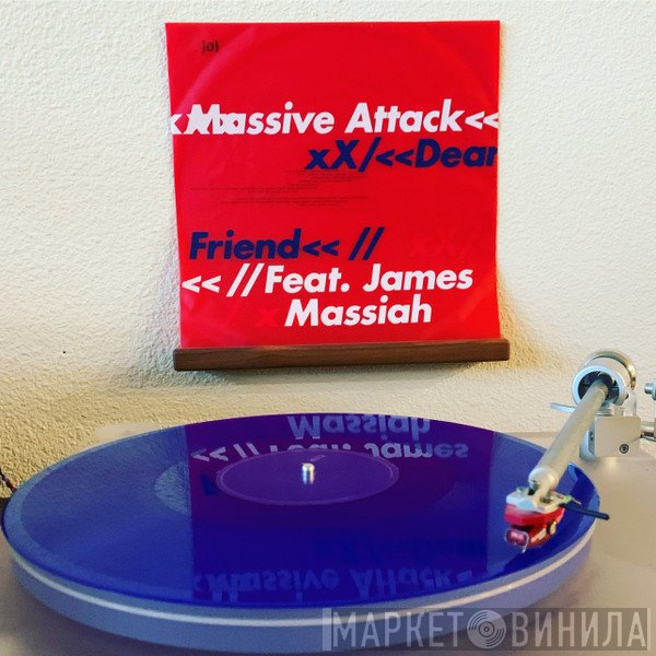 Massive Attack Feat. James Massiah  - Dear Friend