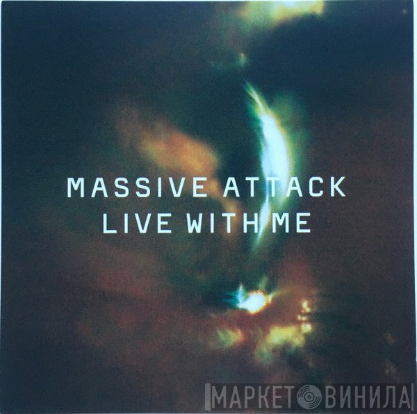 Massive Attack - Live With Me