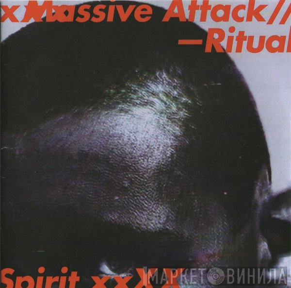 Massive Attack  - Ritual Spirit