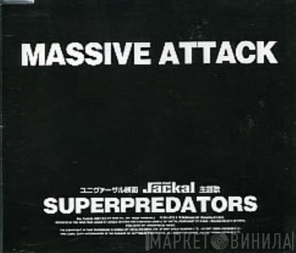 Massive Attack  - Superpredators