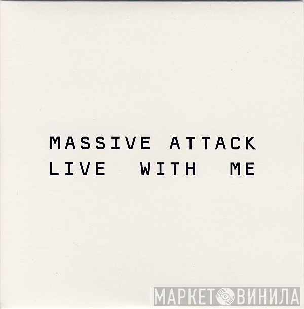 Massive Attack With Terry Callier  - Live With Me