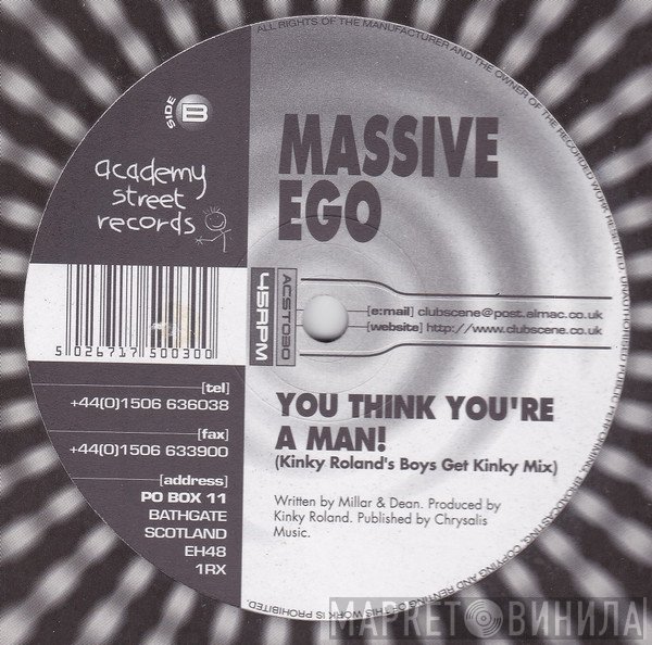Massive Ego - You Think You're A Man