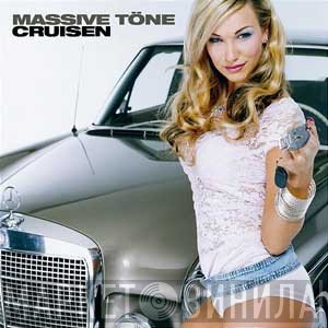 Massive Töne  - Cruisen