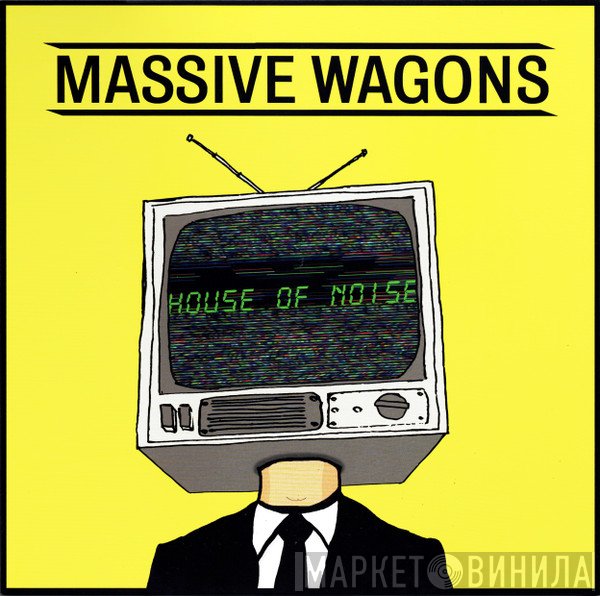 Massive Wagons - House Of Noise