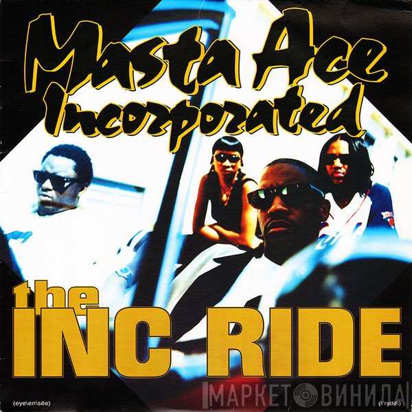 Masta Ace Incorporated - The INC Ride