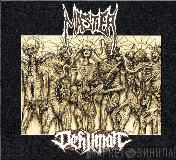 Master  / Dehuman  - Decay Into Inferior Conditions
