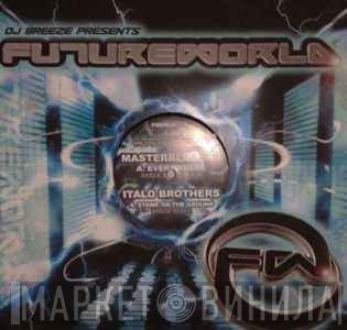 Master Blaster, ItaloBrothers - Everywhere / Stamp On The Ground Remixes
