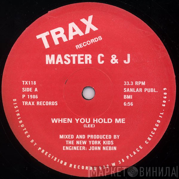 Master C &amp; J - When You Hold Me