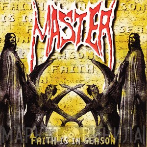 Master   - Faith Is In Season