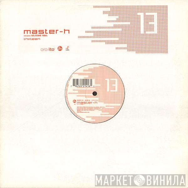 Master H Featuring Silicone Soul  - Thirteen