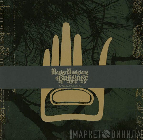 Master Musicians Of Bukkake - The Visible Sign Of The Invisible Order